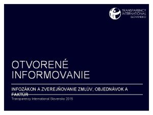 OTVOREN INFORMOVANIE INFOZKON A ZVEREJOVANIE ZMLV OBJEDNVOK A