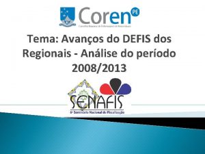 Tema Avanos do DEFIS dos Regionais Anlise do