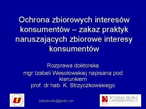 Ochrona zbiorowych interesw konsumentw zakaz praktyk naruszajcych zbiorowe