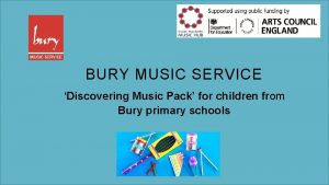 BURY MUSIC SERVICE Discovering Music Pack for children