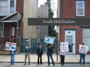 Youth Mobilization American Youth Young adults between the