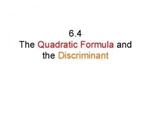 Quadratic formula discriminant