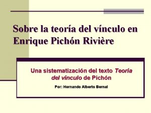 Sobre la teora del vnculo en Enrique Pichn