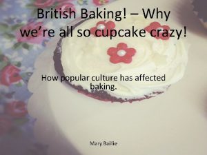 British Baking Why were all so cupcake crazy