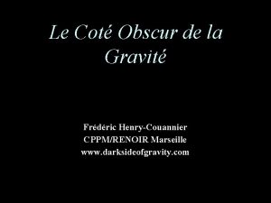 Le Cot Obscur de la Gravit Frdric HenryCouannier