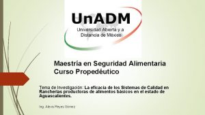 Maestra en Seguridad Alimentaria Curso Propedutico Tema de