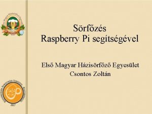 Srfzs Raspberry Pi segtsgvel Els Magyar Hzisrfz Egyeslet