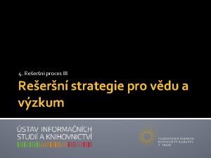 4 Reern proces III Reern strategie pro vdu