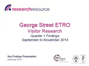 George Street ETRO Visitor Research Quarter 1 Findings