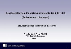 Gesellschafterfremdfinanzierung im Lichte des 8 a KSt G