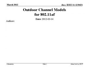 March 2012 doc IEEE 11 120421 Outdoor Channel