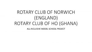 ROTARY CLUB OF NORWICH ENGLAND ROTARY CLUB OF