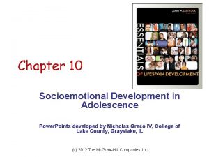 Chapter 10 Socioemotional Development in Adolescence Power Points