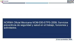 NORMA Oficial Mexicana NOM030 STPS2009 Servicios preventivos de