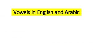 Vowels in english and arabic