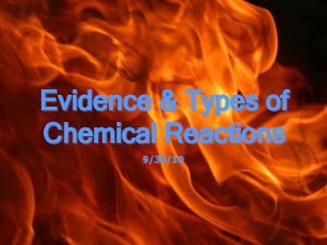 Evidence Types of Chemical Reactions 93010 Part I