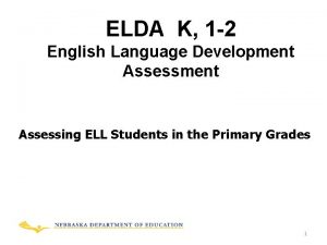 ELDA K 1 2 English Language Development Assessing