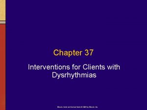 Chapter 37 Interventions for Clients with Dysrhythmias Elsevier