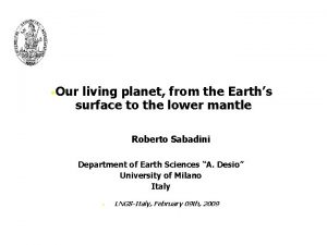 Our living planet from the Earths surface to