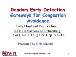 Random Early Detection Gateways for Congestion Avoidance Sally