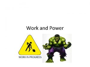 Define work and power