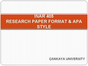 INAR 405 RESEARCH PAPER FORMAT APA STYLE ANKAYA