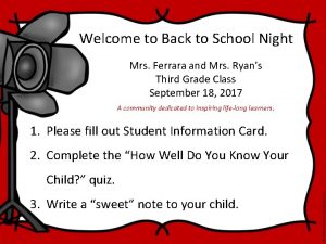 Welcome to Back to School Night Mrs Ferrara