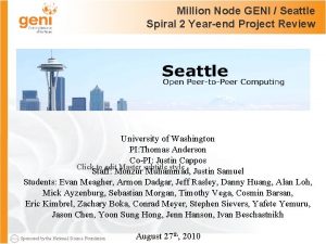 Million Node GENI Seattle Spiral 2 Yearend Project