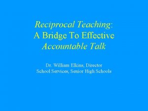 Reciprocal Teaching A Bridge To Effective Accountable Talk