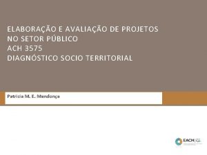 ELABORAO E AVALIAO DE PROJETOS NO SETOR PBLICO