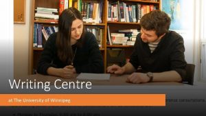 Writing Centre at The University of Winnipeg What