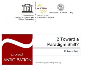 2 Toward a Paradigm Shift Roberto Poli 1