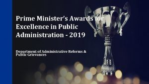 Prime Ministers Awards for Excellence in Public Administration