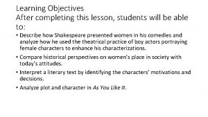 Learning Objectives After completing this lesson students will