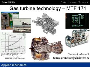 Chalmers University of Technology Gas turbine technology MTF