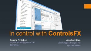 In control with Controls FX Eugene Ryzhikov Eugene