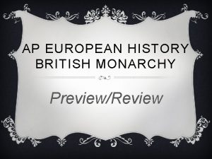 AP EUROPEAN HISTORY BRITISH MONARCHY PreviewReview The Tudors