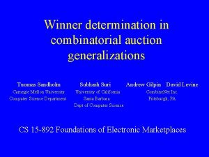 Winner determination in combinatorial auction generalizations Tuomas Sandholm