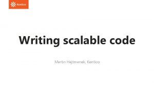 How to write scalable code