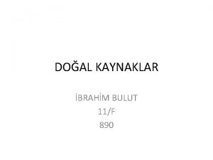 DOAL KAYNAKLAR BRAHM BULUT 11F 890 DOGAL KAYNAK