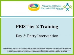 PBIS Tier 2 Training Day 2 Entry Intervention