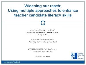 Widening our reach Using multiple approaches to enhance