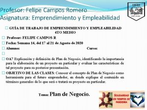 Profesor Felipe Campos Romero Asignatura Emprendimiento y Empleabilidad