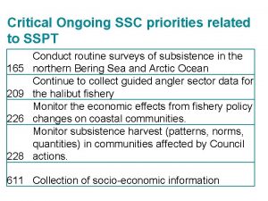 Critical Ongoing SSC priorities related to SSPT 165