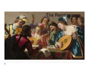 The renaissance began in italy