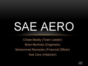 SAE AERO Chase Beatty Team Leader Brian Martinez