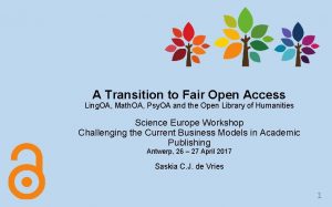 A Transition to Fair Open Access Ling OA