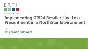 Implementing GI 824 Retailer Line Loss Presentment in