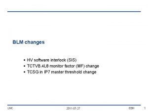 BLM changes HV software interlock SIS TCTVB 4