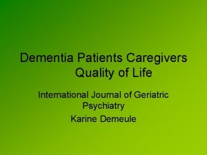 Dementia Patients Caregivers Quality of Life International Journal